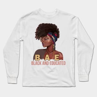 Black Womens BAE Black And Educated gift Funny Black Queen Long Sleeve T-Shirt